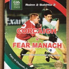 8th March 2009 GAA (Gaelic Football) Programme. Cork (Corcaigh) V Fermanagh (Fear Manach) @ Pairc Ui Chaoimh