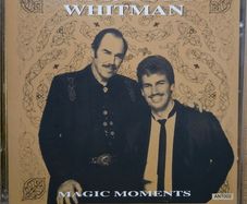 Slim & Byron Whitman. Magic Moments.