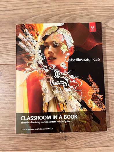 Adobe Illustrator CS 6 - Classroom in a Book