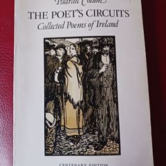 Padraic Colum / The Poet's Circuits/ Collected Poems of Ireland/ Centenary edition/ 1981