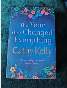 The Year that Changed Everything by Cathy Kelly