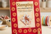 Stamping In A Weekend by Juliet Bawden