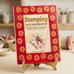 Stamping In A Weekend by Juliet Bawden