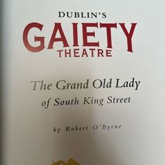 Dublin's Gaiety Theatre. Ltd Edition 250 copies. Presentation Copy.