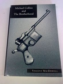 Michael Collins and the Brotherhood Ireland Irish history IRA Independence