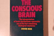 The Concious Brain by Steven Rose