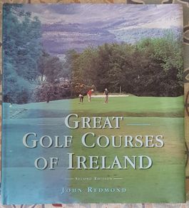 Great Golf Courses Of Ireland by John Redmond