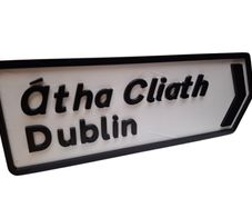 Irish Road Sign | 3d Printed | Custom Options | Birthday Gift | Bespoke Irish Gift | Irish Sign