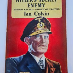 Hitlers Secret Enemy Admiral Canaris (1957) - WW2 History Book - Vintage Pan Paperback Book