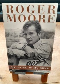 Roger Moore - My Word Is My Bond - Signed Book