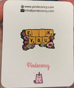 Eff You cheeky and pretty enamel pin!