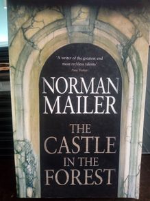Norman Mailer- The Castle In The Forest Novel