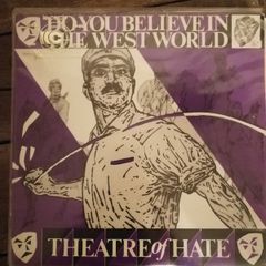 Theatre Of Hate Do You Believe In The Westworld 12" 1982 Vinyl Record Lp