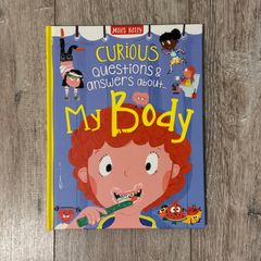 Curious Questions and Answers About My Body (by Miles Kelly) Book