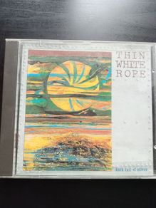 Thin White Rope - Sack Full of Silver CD