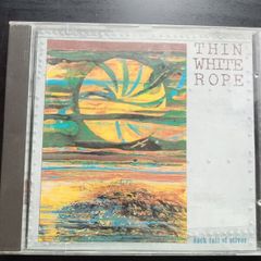 Thin White Rope - Sack Full of Silver CD