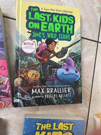 Last Kids on Earth by Max Braillier