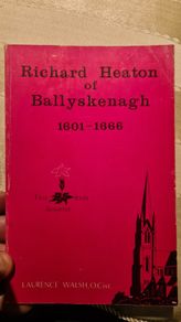 Richard Heaton Of Ballyskenagh. 1601-1666.first Irish Botanist. By Laurence Walsh O. Cist. Paperback In Good Condition.