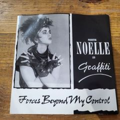 Noelle and Graffiti Forces Beyond My Control (VERY RARE SINGLE)