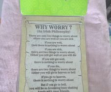 Irish Metal Sign - WHY WORRY?