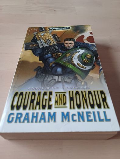 Warhammer 40,000 Courage and Honour by Graham McNeill (Games Workshop Science Fiction Paperback 2010)