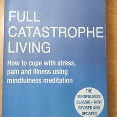 Full Catastrophe Living Book by Jon Kabat-Zinn