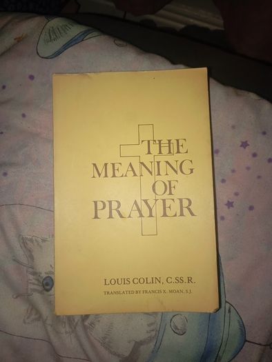 The Meaning of Prayer