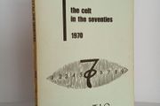 The Celt in the Seventies Edited by Frank G. Thompson (HQ380)