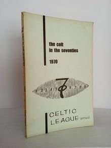 The Celt in the Seventies Edited by Frank G. Thompson (HQ380)