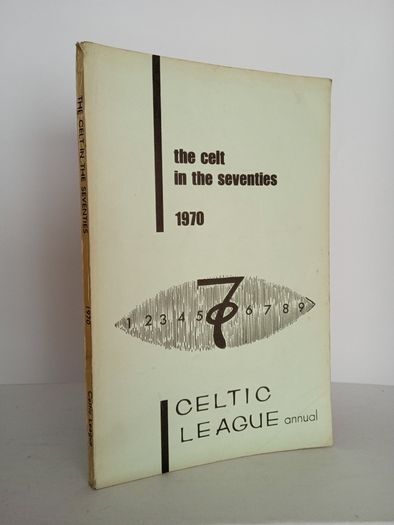 The Celt in the Seventies Edited by Frank G. Thompson (HQ380)