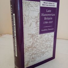 Who's Who in Early Hanoverian Britain, 1789-1839 by Geoffrey Treasure (GT286)