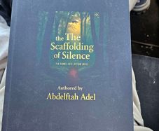 Thethe Scaffolding Of Silence. Authored By Abdelftah Adel. First Edition Hardback In Good Condition.  See Photos For Same.