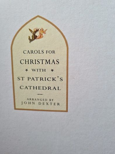 Carols At Christmas  With St Patricks Cathedral Arranged By John Dexter.
