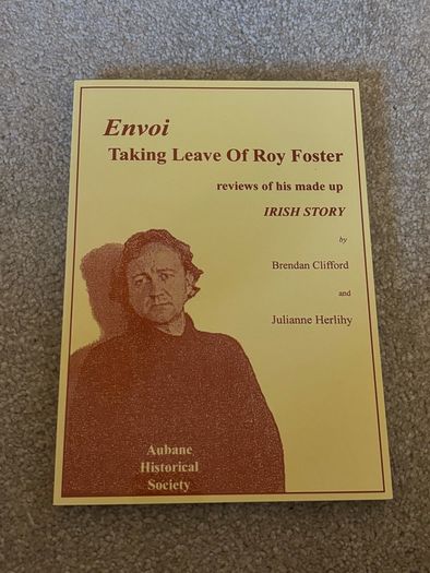 Rare Book: Envoi: Taking Leave Of Roy Foster - Brendan Clifford & Julianne Herlihy (2002)