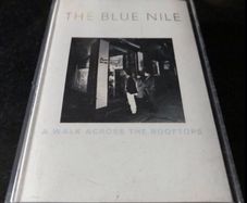 THE BLUE NILE | A Walk Across The Rooftops