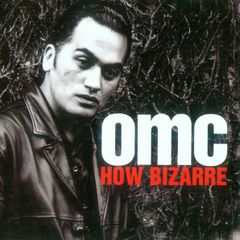 OMC  CD - How Bizarre