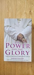 The Power and the Glory - David Yallop