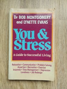 You & Stress by Dr. Bob Montgomery & Lynette Evans