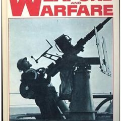 Weapons and Warfare the Illustrated Encyclopedia of 20th Century