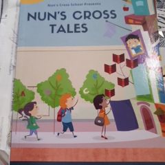 Nun's Cross Tales Collection Stories By Children Nun's Cross School