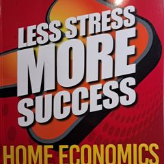 Home Economics: Less Stress More Success Revision Book