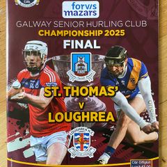 2025 Loughrea v St. Thomas - Galway GAA Senior Hurling Club Final Programme