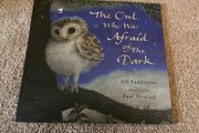 The owl who was afraid of dark