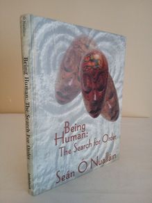 Being Human: The Search for Order by Sean O'Nuallain (HQ573)
