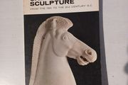 Greek Sculpture from the 16th to the 2nd Century B.C. by Francois Chamoux