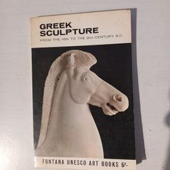 Greek Sculpture from the 16th to the 2nd Century B.C. by Francois Chamoux