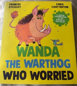 Wanda the Warthog Who Worried by Frances Stickley