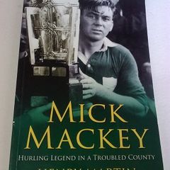 Mick Mackey Hurling legend in a troubled county Ireland Irish Limerick GAA
