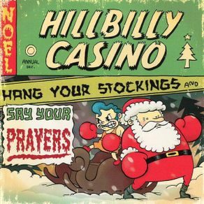 Hillbilly Casino CD - Hang Your Stockings And Say Your Prayers  (NEW)