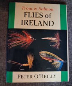Trout & Salmon Flies of Ireland / Peter O' Reilly / 1996